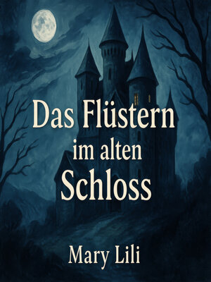 cover image of Das Flüstern im alten Schloss